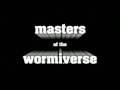 Masters of the Wormiverse Trailer thumbnail