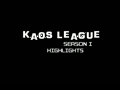 Kaos League Season I Highlights thumbnail